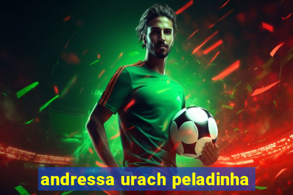 andressa urach peladinha
